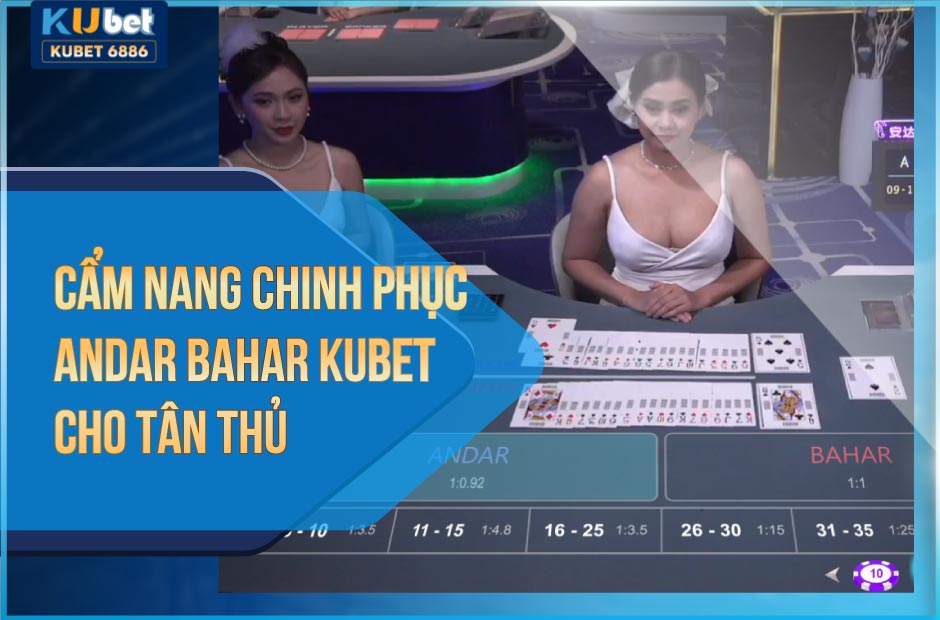 Cẩm nang chinh phục Andar Bahar Kubet cho tân thủ