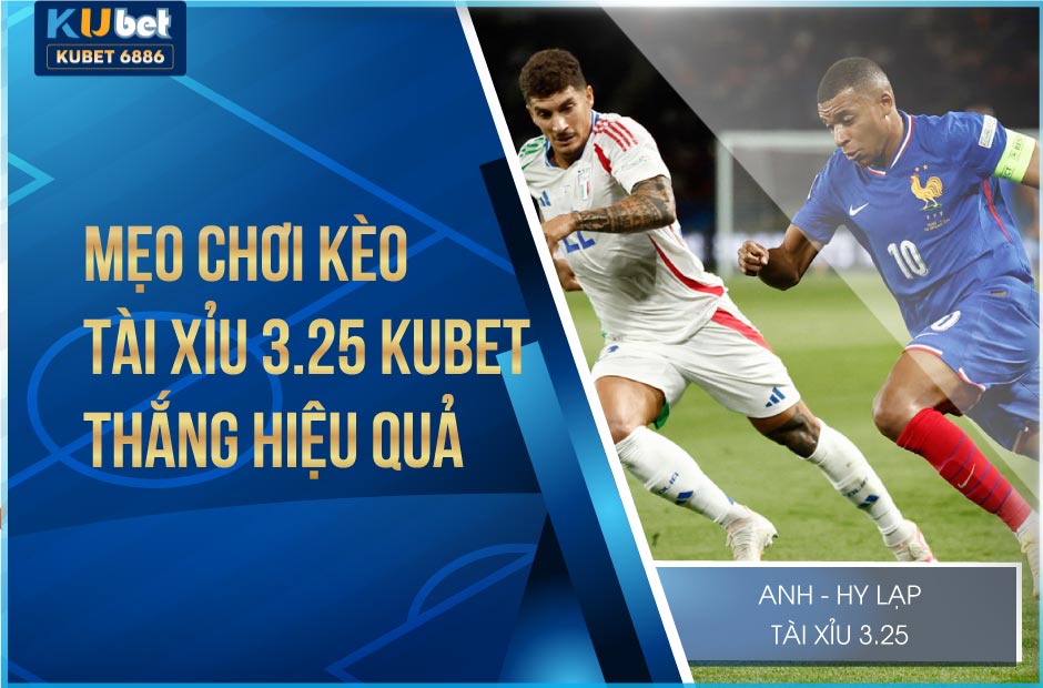 Mẹo chơi kèo tài xỉu 3 ¼ kubet thắng hiệu quả