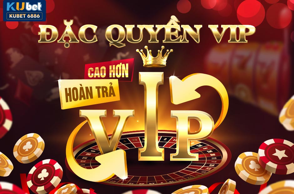 Đặc Quyền VIP KUBET - Trải Nghiệm Đỉnh Cao Cho Bạn