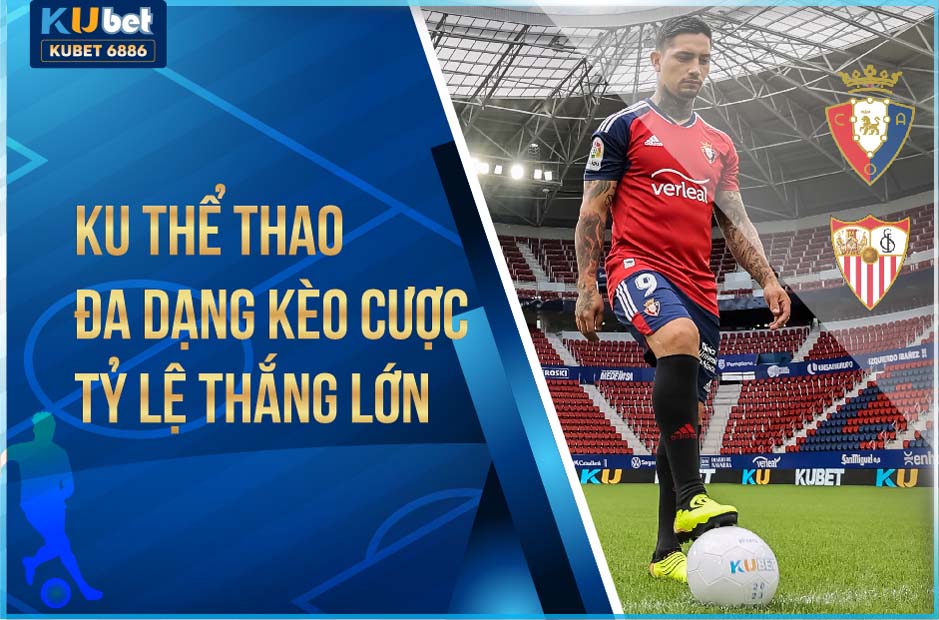 Ku thể thao nơi hội tụ kèo cược đỉnh cao