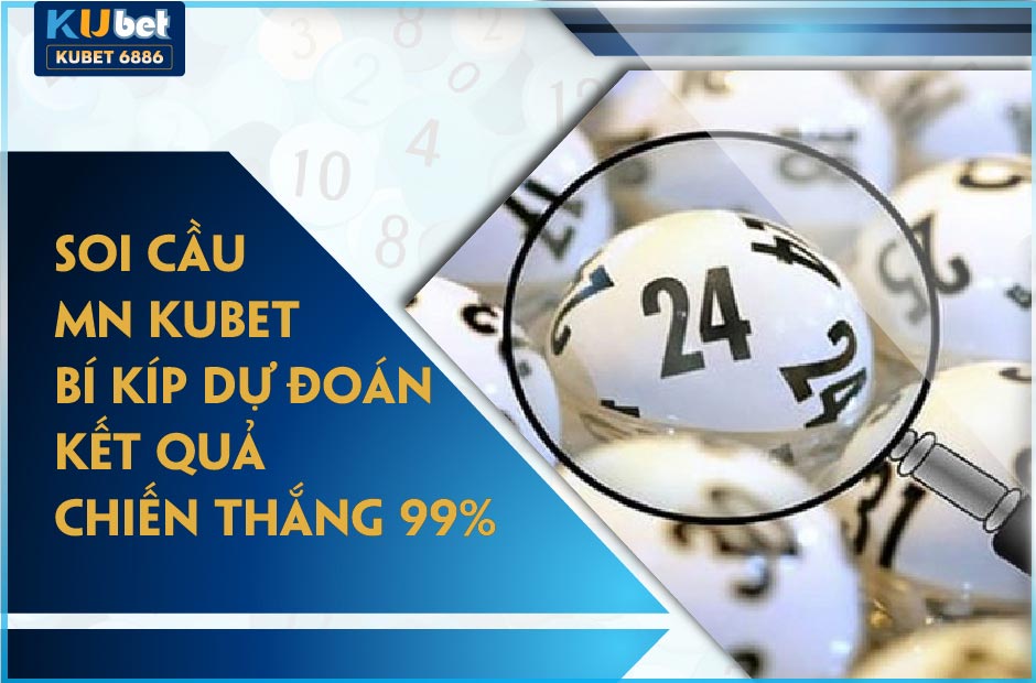 Soi cầu MN Kubet