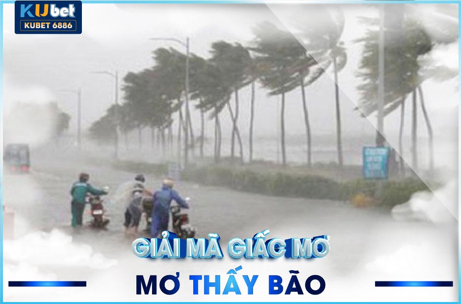 MƠ THẤY MƯA BẢO - ĐIỀM BÁO Ý NGHĨA | KUBET6886