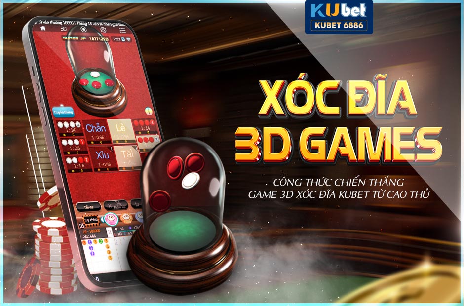 4 CÔNG THỨC CHƠI XÓC ĐĨA 3D KUBET TỪ CAO THỦ