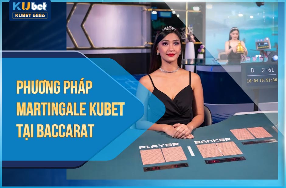 Phương pháp martingale Kubet thắng thông