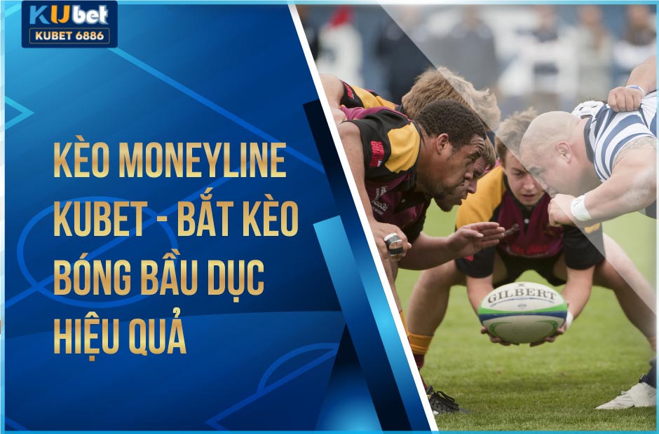 bí quyết thắng lớn với kèo moneyline kubet 2024