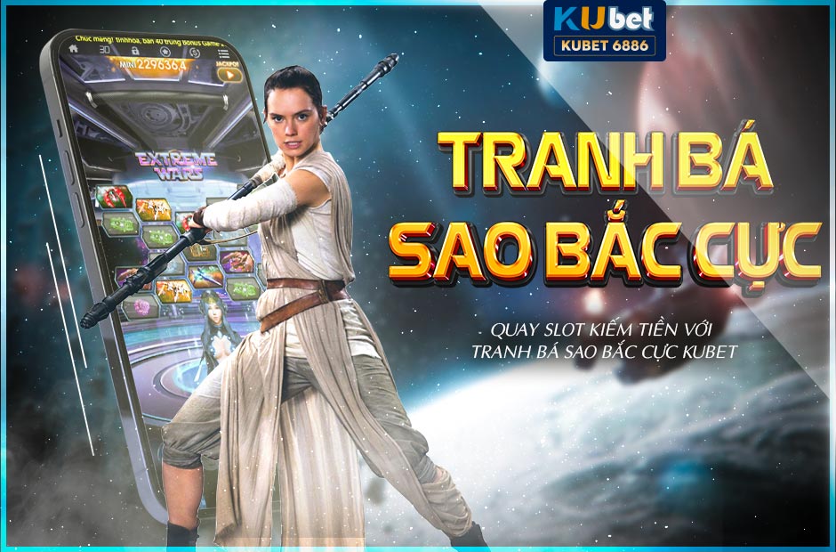 quay slot kiếm tiền với tranh bá sao bắc cực kubet